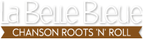 La Belle Bleue